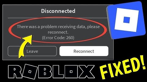 Roblox-foutcode 260 oplossen: probleem met het ontvangen van gegevens en opnieuw verbinden [Handl...