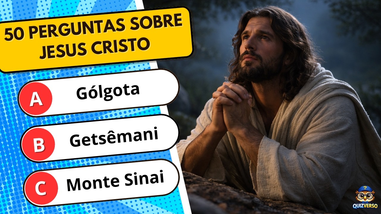 🙏 50 PERGUNTAS SOBRE JESUS CRISTO | Teste Seus Conhecimentos Sobre a Bíblia