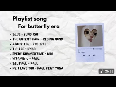 Playlist trending for ur butterfly era (chill mix, speed + lyrics) #niki #the1975 #paulpartohap