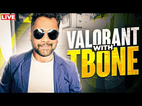 VALORANT LIVE STREAM INDIA WITH VLT TBONE