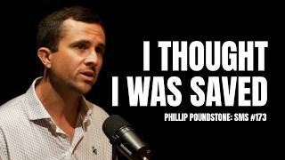 Philip Poundstone - I Thought I Was Saved: SMS #173