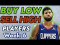 5 BUY LOW SELL HIGH PLAYERS FANTASY BASKETBALL WEEK 6