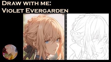 Draw With Me - Violet Evergarden