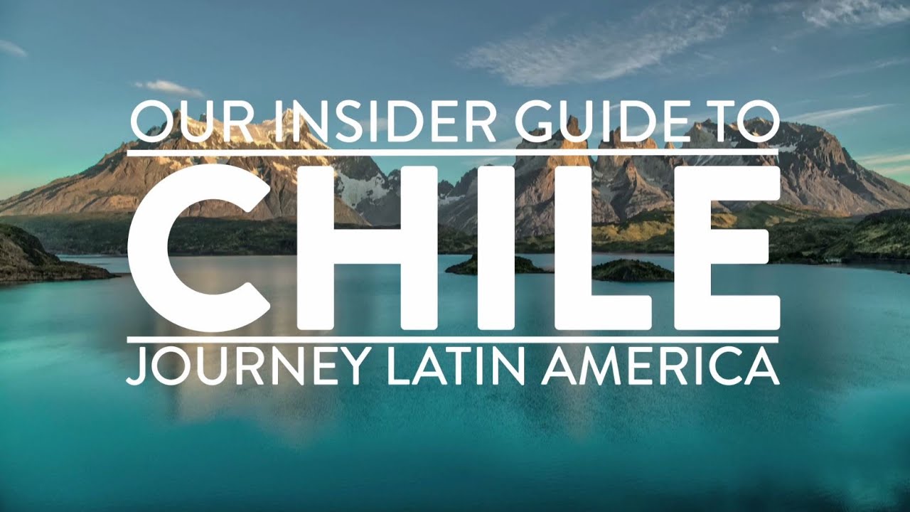 Journey Latin America - Chile - YouTube