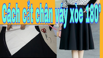 Hướng dẫn cắt váy  xòe 180 độ   đơn giản nhất .(Cut spread skirt 180 ) Color fashion