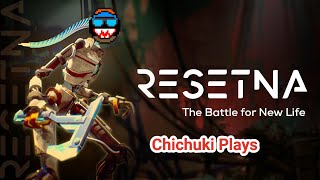 Robots Make Everything Better! Chichuki Plays Resetna