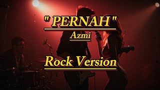 Download Lagu PERNAH - AZMI [ COVER ROCK AI VERSION ] MP3