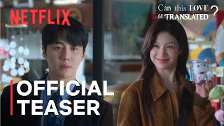 Can This Love Be Translated? | Official Teaser (2026) | Kim Seon Ho | Go Youn Jung