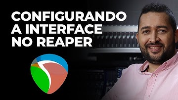 Como configurar a Interface de Áudio no REAPER Corretamente