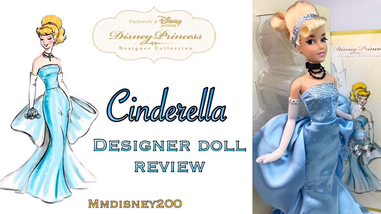 Cinderella Disney Princess Designer collection Doll Review - YouTube