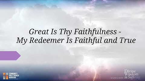 Great Is Thy Faithfulness - My Redeemer Is Faithful And True by Steven Curtis Chapman - Lyric Video