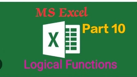 MS Excel -Part 10- Logical Functions #ldtypist #computerassistant #DCA #psc