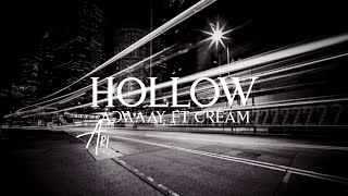 ADWAAY FT. CRÉME - HOLLOW (Copyright Free)