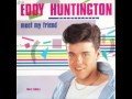 Eddy Huntington - Meet My Friend (High Energy)