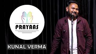 KUNAL VERMA SPECIAL POETRY | PRAYAAS FOUNDATION | LUCKNOW #kunalverma #openmic #poetry