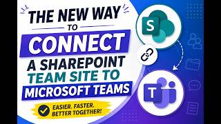 The New Way to Connect a SharePoint Team Site to Microsoft Teams