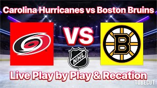 Carolina Hurricanes vs Boston Bruins live play by play and reaction