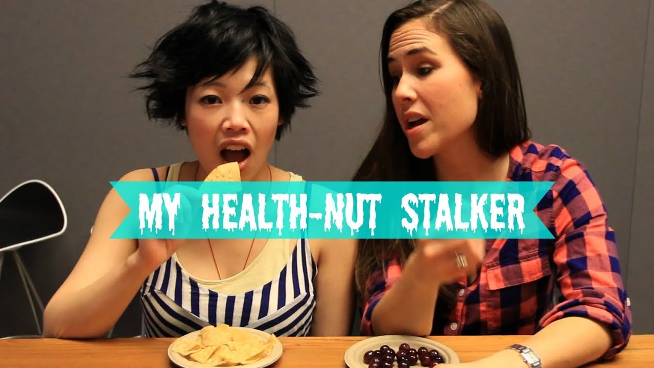 My Health-Nut Stalker | emmymade