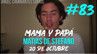 #83 PAPÁ Y  MAMÁ    20 OCT   #matíasdestefano