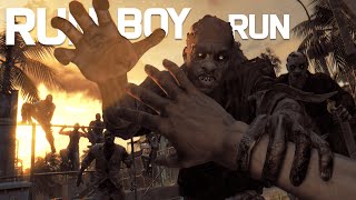 Dying Light - Run Boy Run