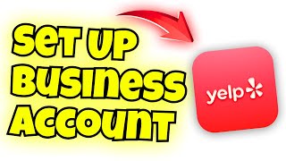 how to set up a yelp business account
