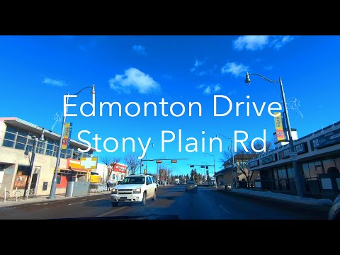 Edmonton Drive - STONY PLAIN RD - Feb 2021 - Alberta (Canada)