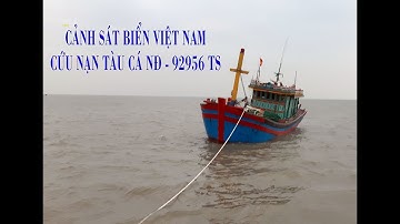 Tàu Cảnh sát biển cứu nạn tàu cá NĐ - 92956 TS ngày 18.12.2018