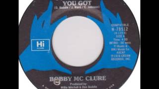 BOBBY McCLURE TO GET WHAT YOU GOT