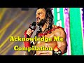 Roman reigns acknowledge me compilation