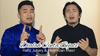 Download Lagu Dialah Cinta Sejati-Masriezan Masri \u0026 Hafiz Juhary MP3 Download Lagu Dialah Cinta Sejati-Masriezan Masri \u0026 Hafiz Juhary MP3