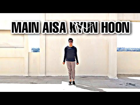 main aisa kyun hoon lakshya video