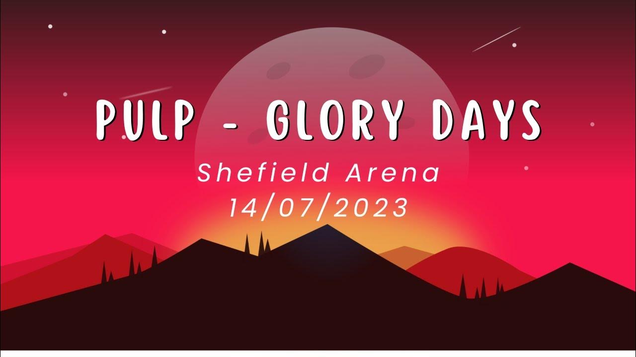 Pulp Glory Days Sheffield Arena, 14/07/2023 YouTube