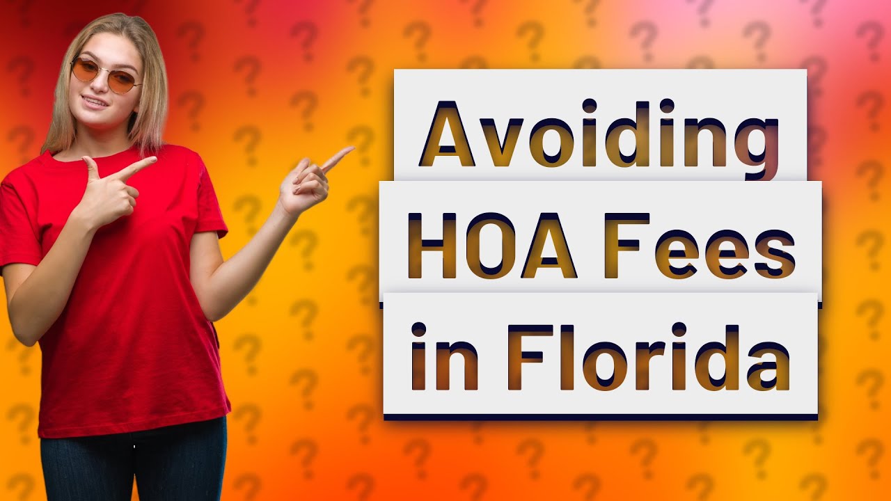 How Do I Avoid HOA Fees In Florida YouTube how-do-i-avoid-hoa-fees-in-florida-youtube