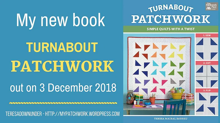 Announcing my book "Turnabout patchwork. Simple qu...