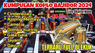 ⛔KUMPULAN KOPLO BAJIDOR TERBARU 2024 //FULL ALBUM BAJIDOR TERBARU