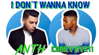 Corey Nyell ft. ANTH | I don’t wanna know (cover)