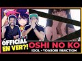 Yoasobi  idol english version oshi no ko op mv reaction    
