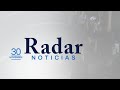 Radar Noticias |Martes, 30 de noviembre de 2021