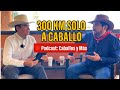 🎙️Recorrió 300KM a caballo… pero en Culiacan lo detuvieron