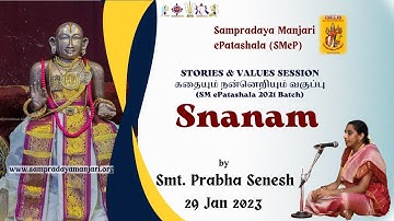 Session 12 - Snanam - 29 Jan 2023  - SMeP Batch 2021 - Stories & Value session