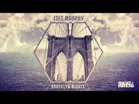 Edit Murphy 'Brooklyn Nights (Savile Remix)'