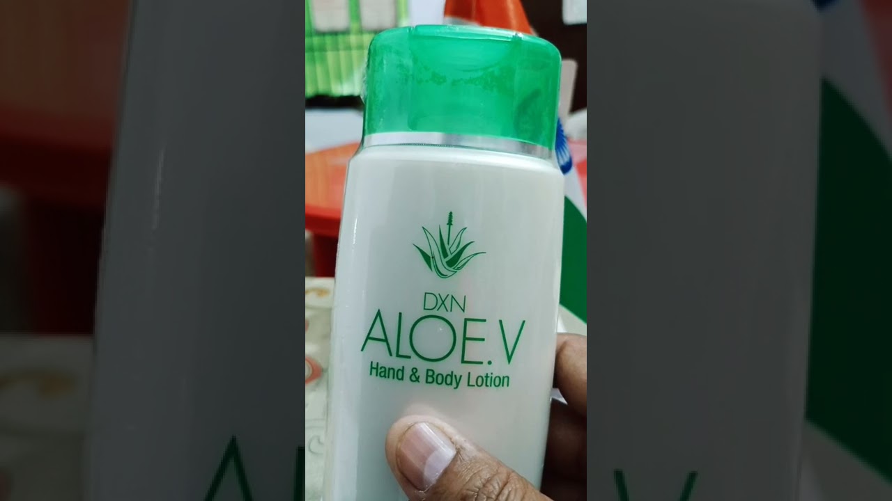 DXN ALO V , HAND AND BODY LOTION जो लगाएगा , सुंदर और जवान बन जाएगा