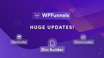Huge WPFunnels Update – Divi Builder Support, Shortcodes, Multisite Support, And More