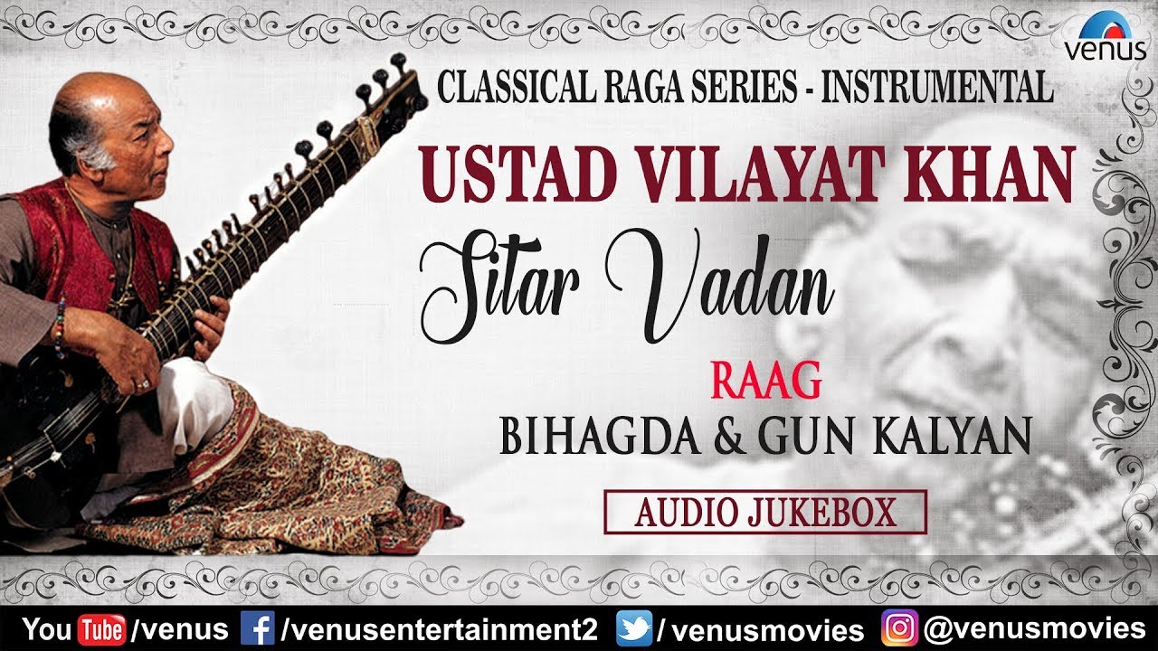 Ustad Vilayat Khan Sitar Classical Raga Series Instrumental
