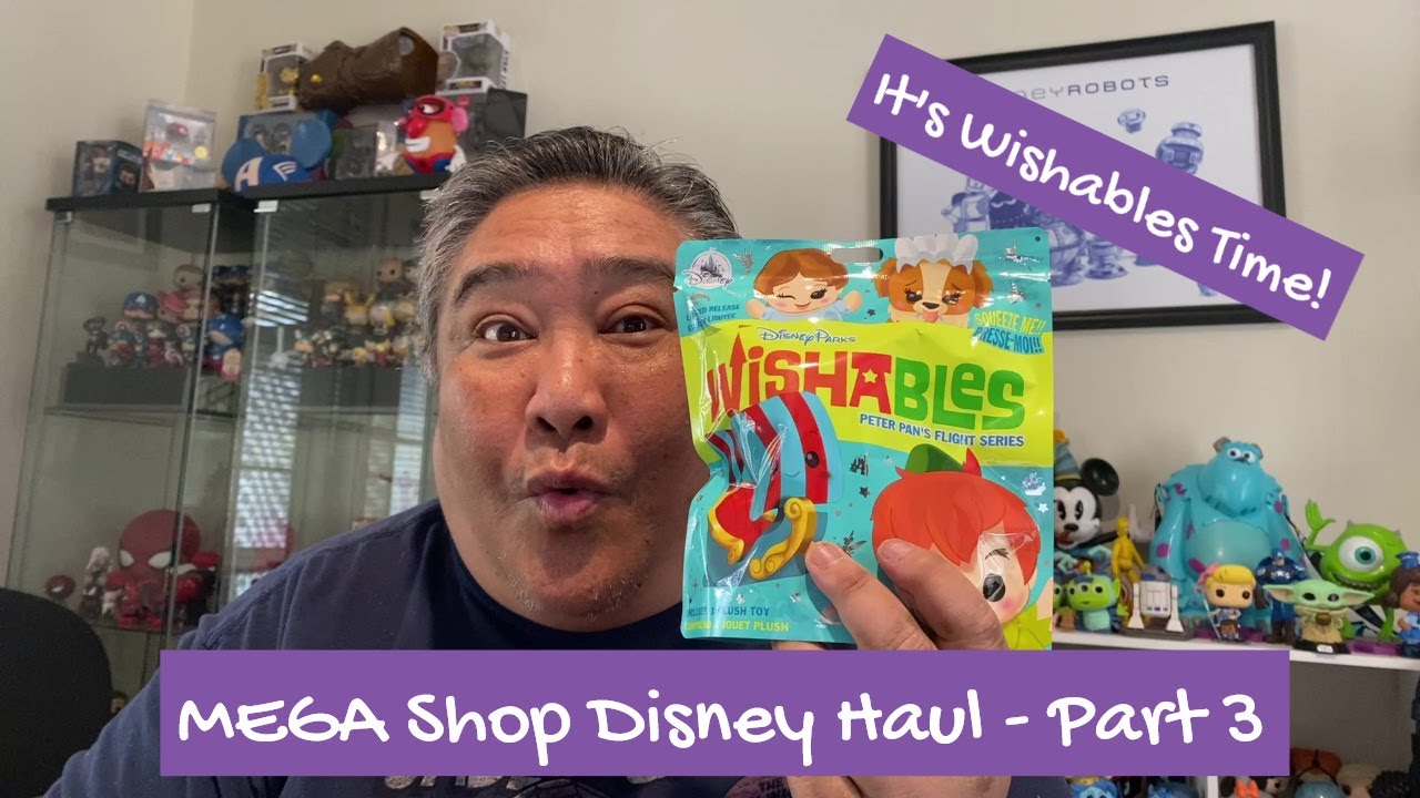 MEGA Shop Disney Haul - Part 3 || It's Wishables Time!
