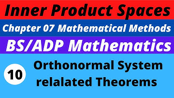 10. Orthonormal System related Theorems | Inner Product Spaces