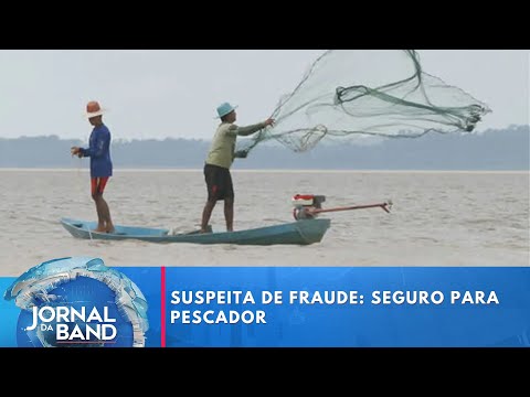 Suspeita de fraude: seguro para pescador | Jornal da Band