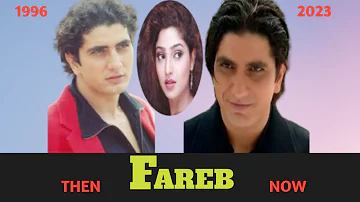 Fareb Movie Starcast | (1996 - 2023) Then And Now | Real Name & Age | Fareb Movie All Actors