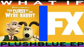 WHAT IF Curse of the Were-Rabbit aired on FX