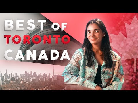 Toronto Travel Guide: Make Your Trip Adventurous & Memorable